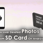 4 Effective Ways To Recover Deleted Photos From SD Card On Android