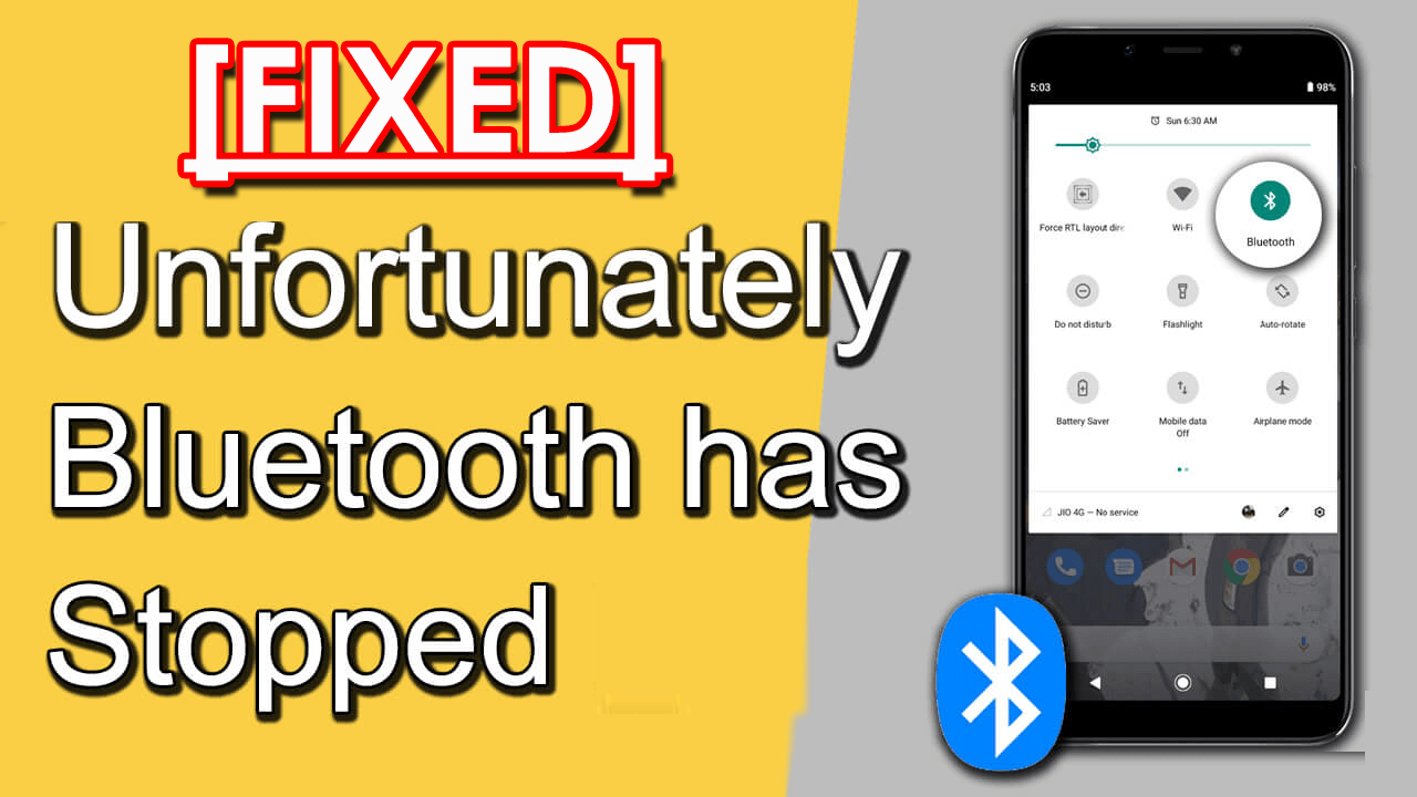 Unfortunately, Bluetooth Has Stopped On Android