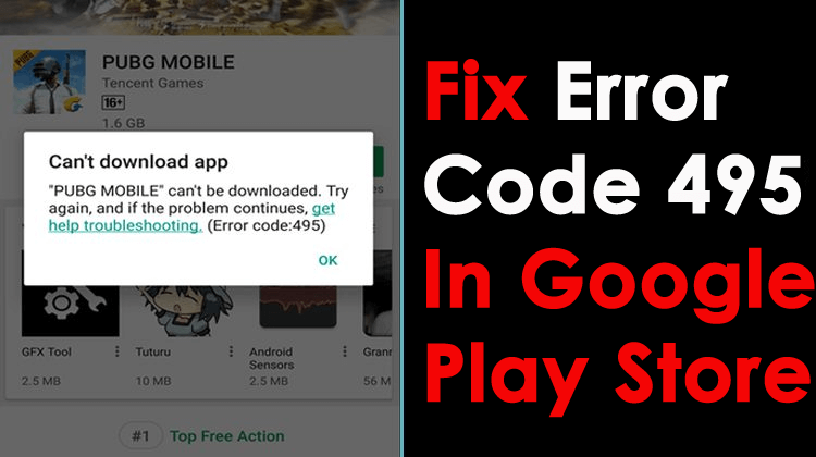 Fix Error Code 495 In Google Play Store