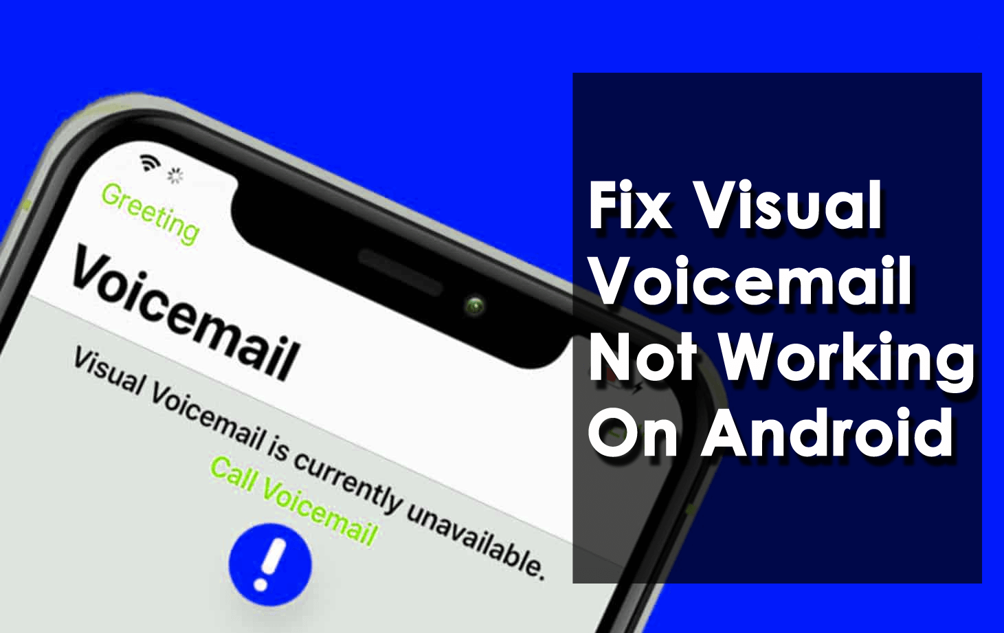 Fix Visual Voicemail Not Working On Android