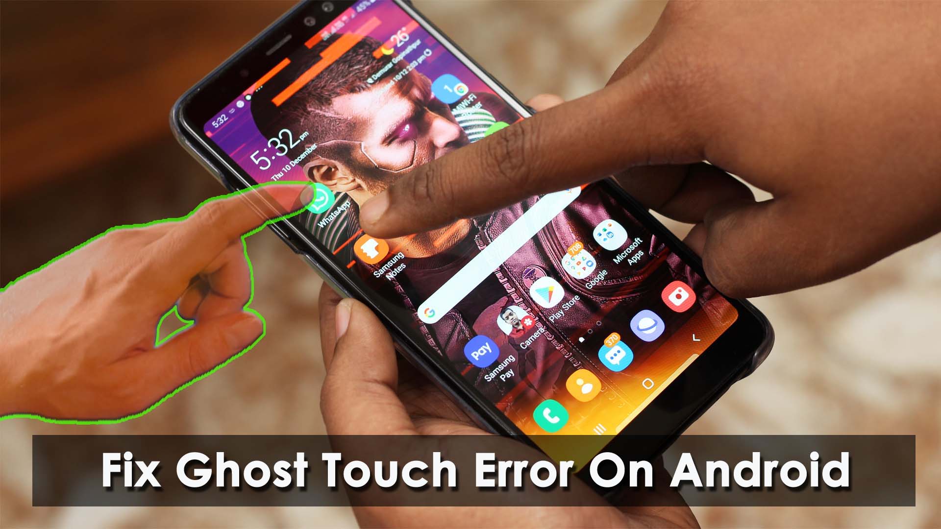 Fix Ghost Touch Error On Android