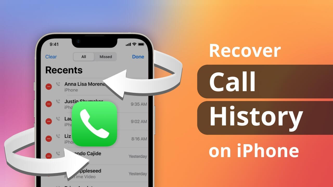 [4 Methods] How To Recover Deleted Call History On iPhone 13/12/11