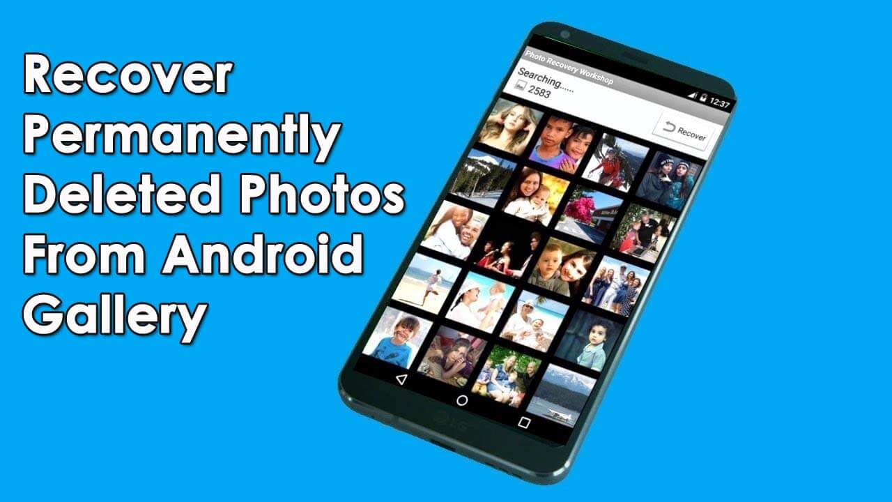 Recover Permanently Deleted Photos From Android Gallery