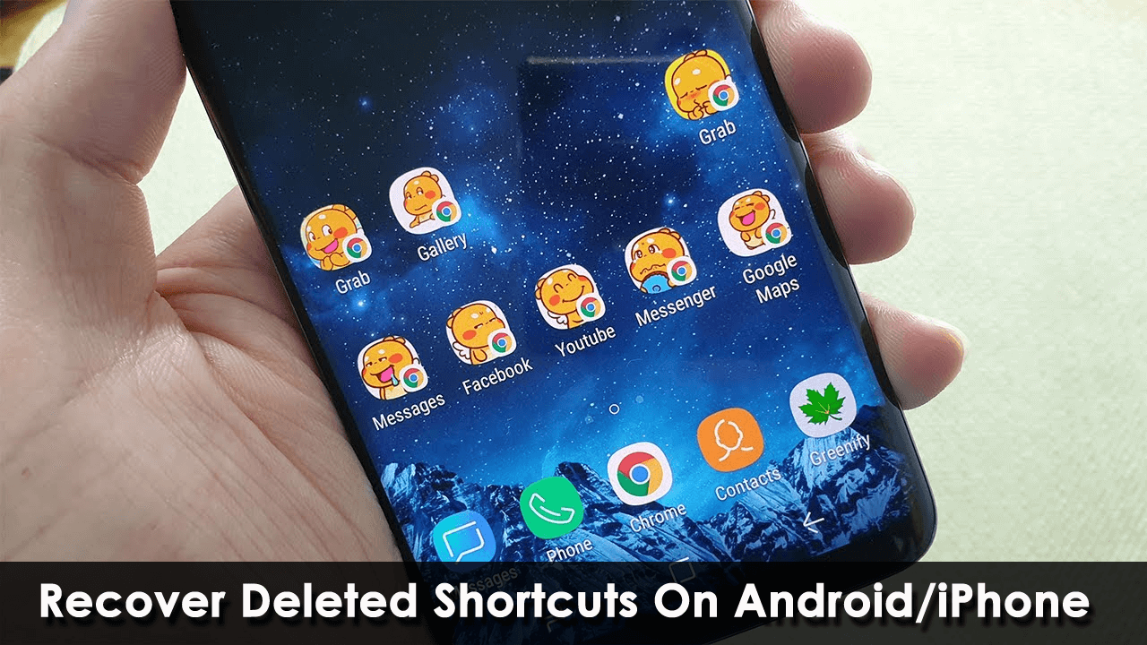 Recover Deleted Shortcuts On Android/iPhone