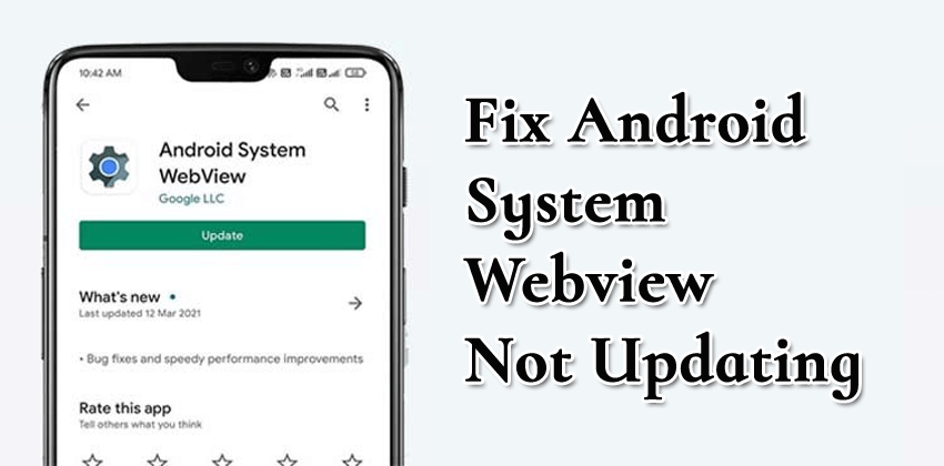 Fix Android System Webview Not Updating